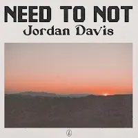 Jordan Davis — Need To Not — обложка